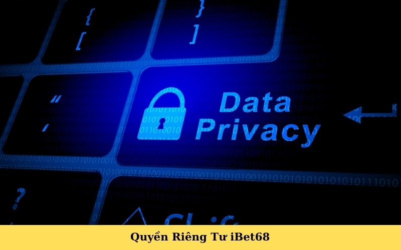 Quyền Riêng Tư iBet68